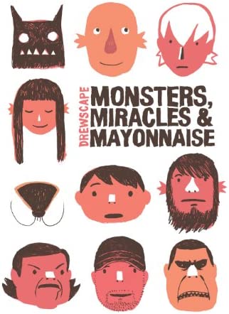Monsters, Miracles & Mayonnaise