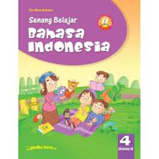 Senang Belajar Bahasa Indonesia 4 :  SD Kelas IV