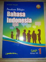 Panduan Belajar Bahasa Indonesia 1 : SMP Kelas VII