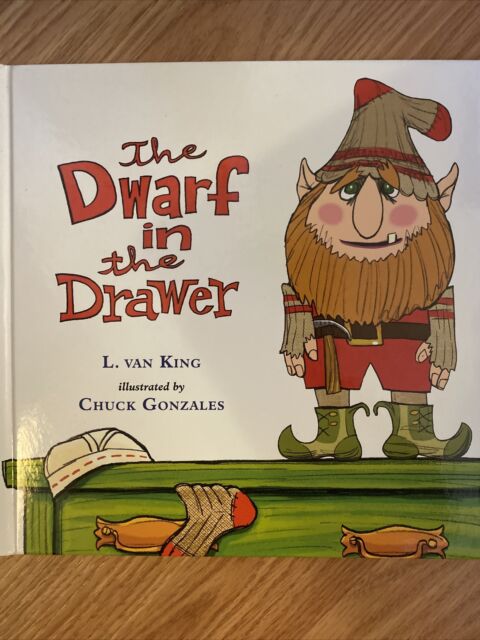 The Dwarf in the Drawer :  L. Van King