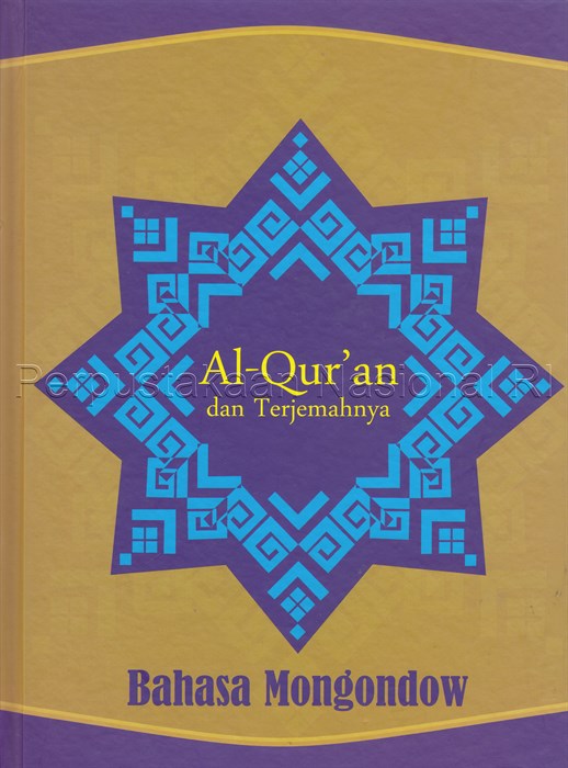 Al-Qur'an dan terjemahannya :  bahasa  Mongondow