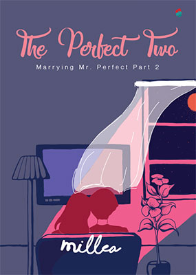 The Perfect Two :  Marrying Mr. Perfect Part 2
