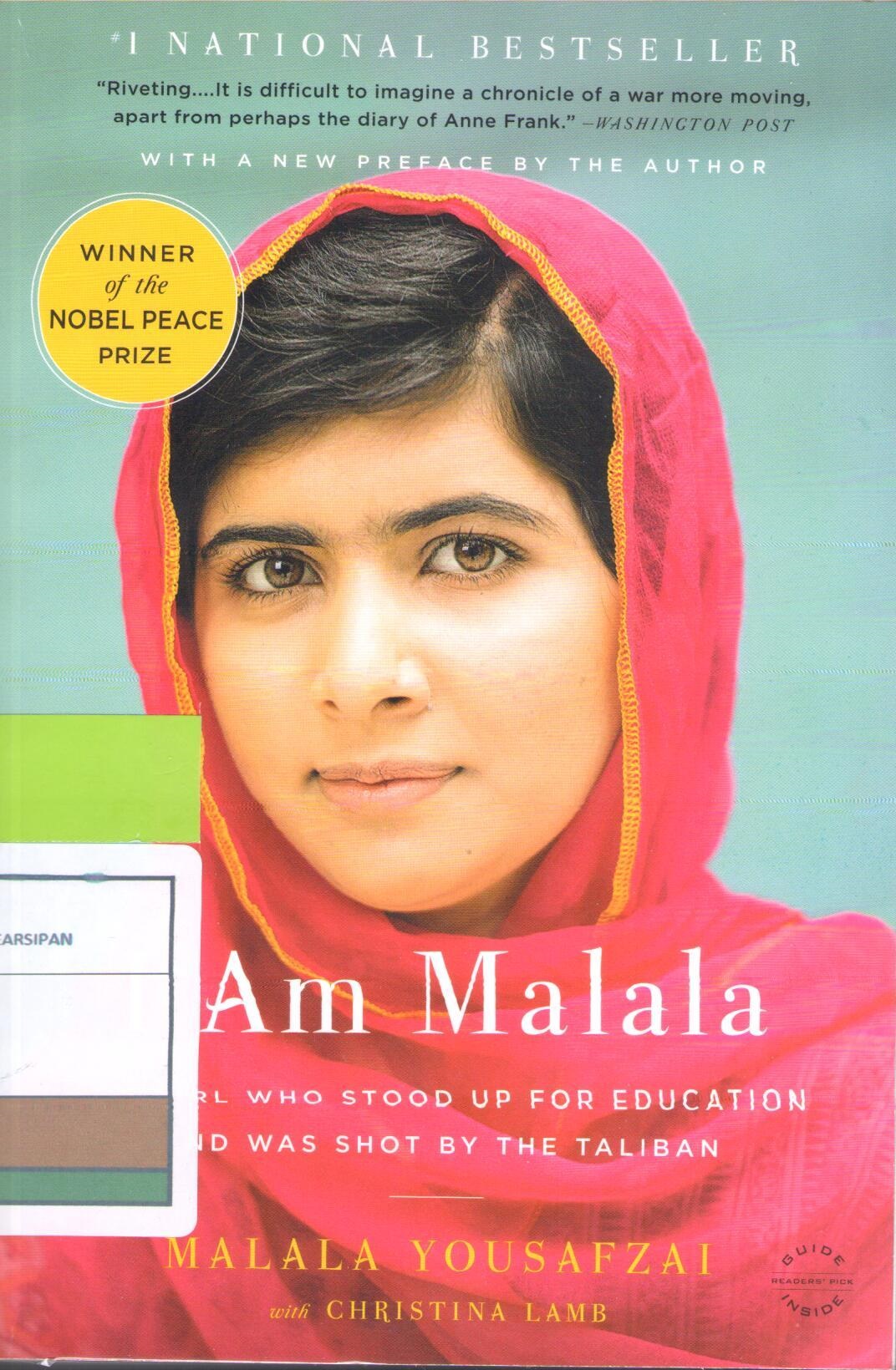 I am Malala :  The Girl Who Stood Up For Education And Was Shot By The Taliban