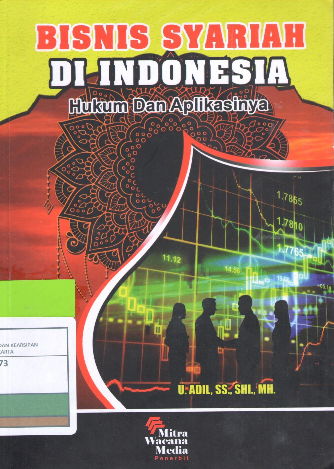 Bisnis Syariah Di Indonesia :  Hukum dan Aplikasinya