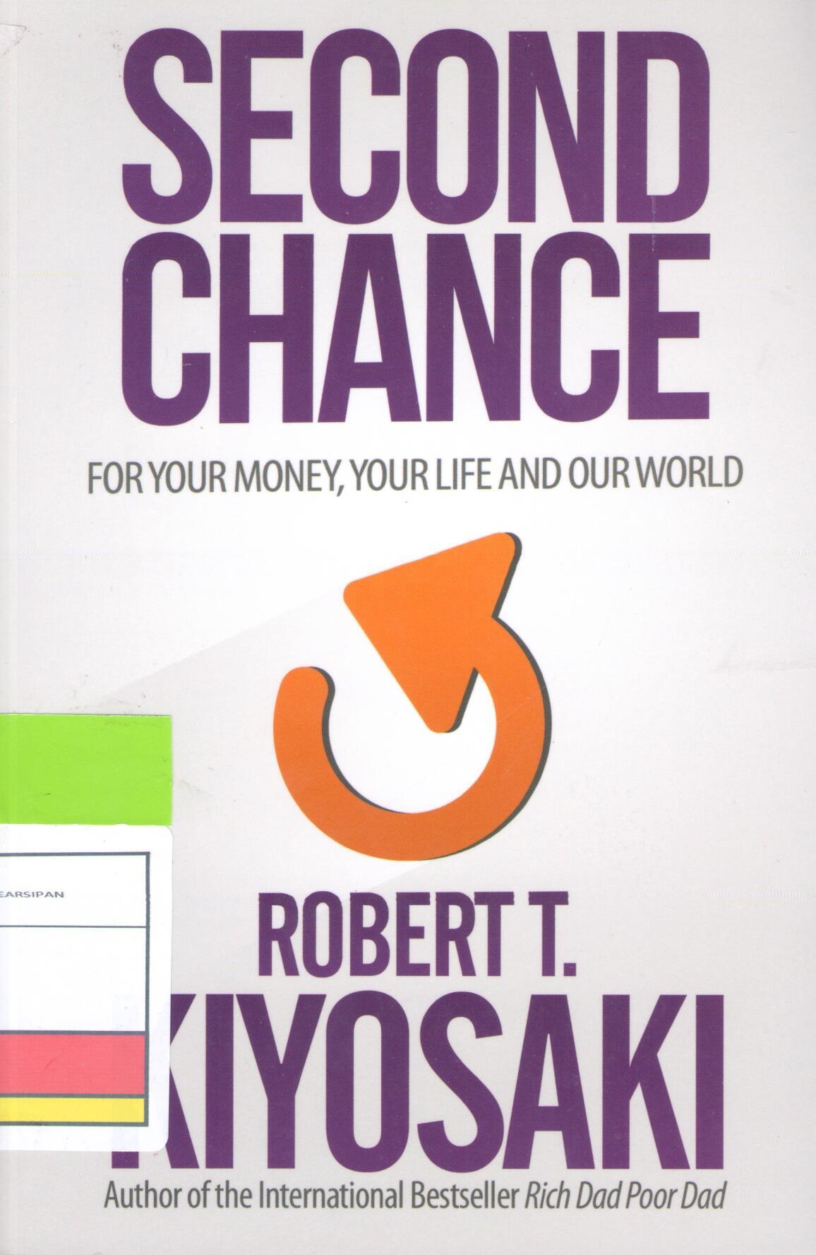 Second Chance :  For Your Money, Your Life and Our World