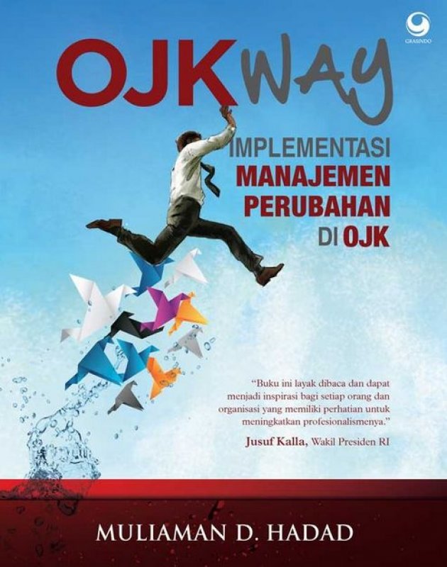 OJK Way :  Implementasi Manajemen Perubahan di OJK