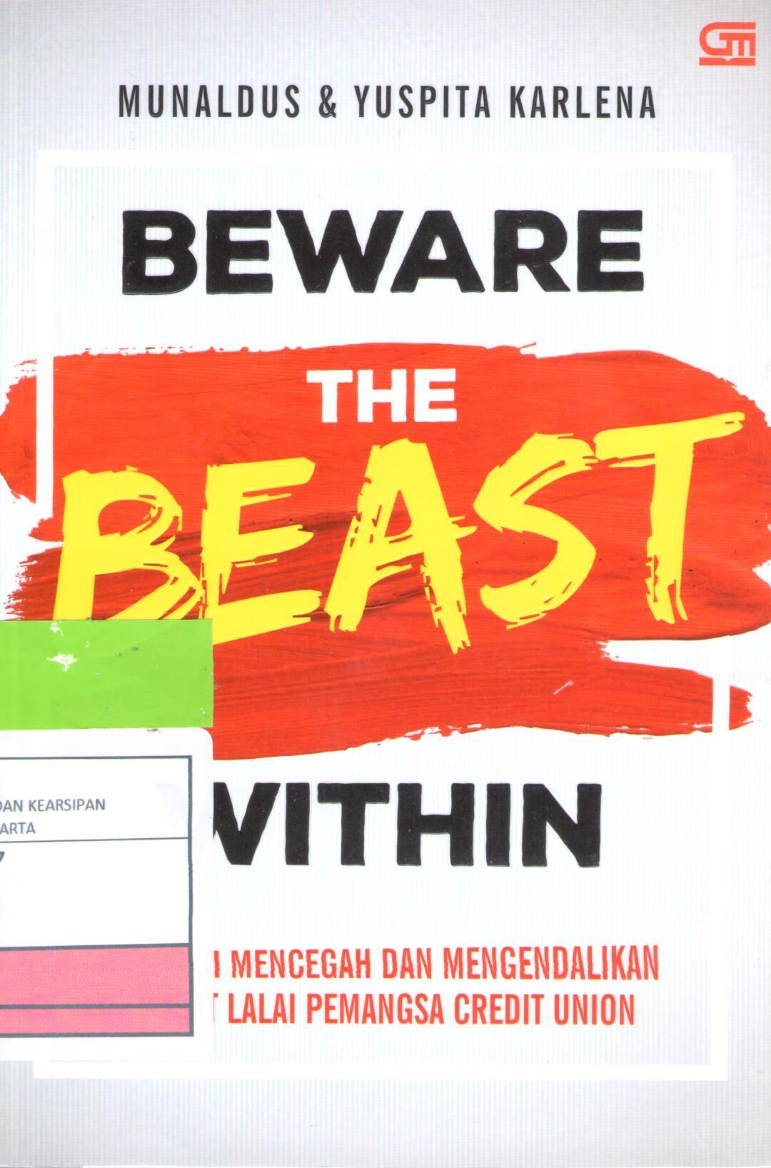 Beware the beast within :  strategi mencegah dan mengendalikan kredit lalai pemangsa credit union