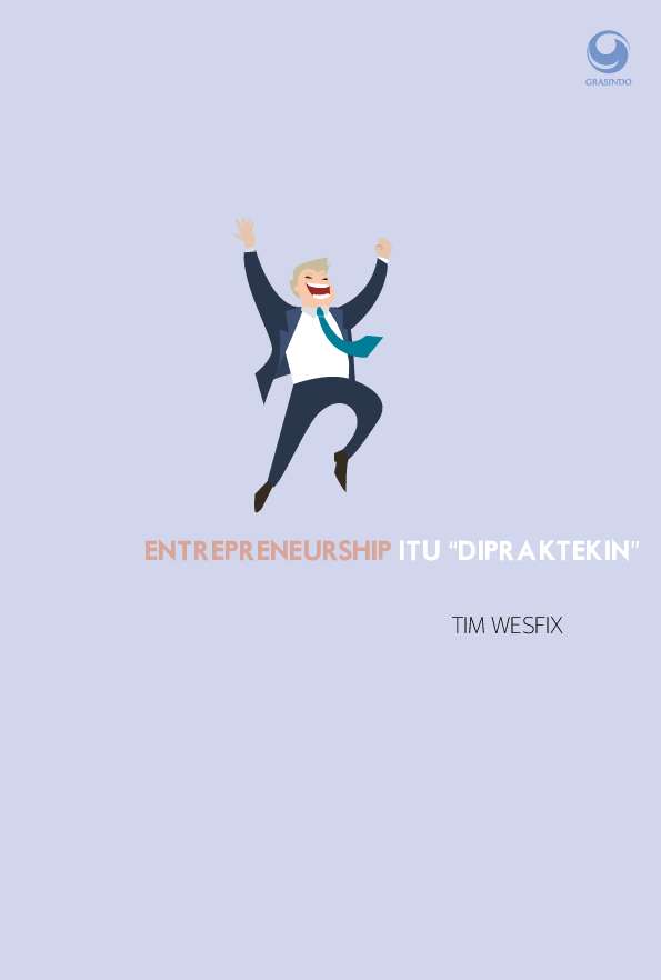 Entrepreneurship itu "dipraktekin"