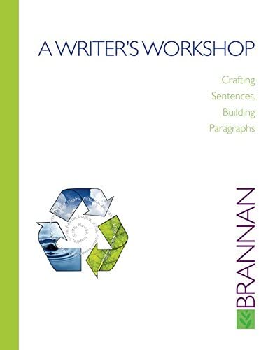 A Writer's workshop :  crafting sentences, building paragraphs