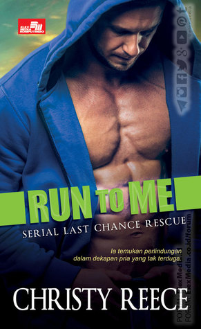 Run to Me :  Serial Last Chance Rescue