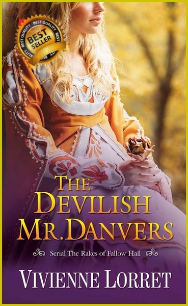 The Devilish Mr. Danvers :  Serial The Rakes of Fallow Hall