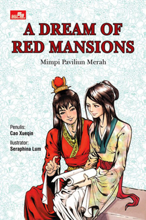 A Dream Of Red Mansions = :  Mimpi Paviliun Merah