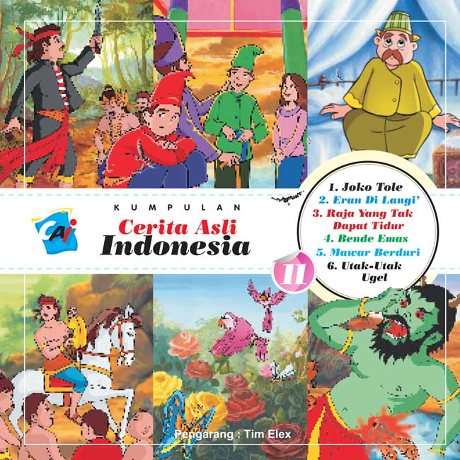 Kumpulan Cerita Asli Indonesia :  vol.11