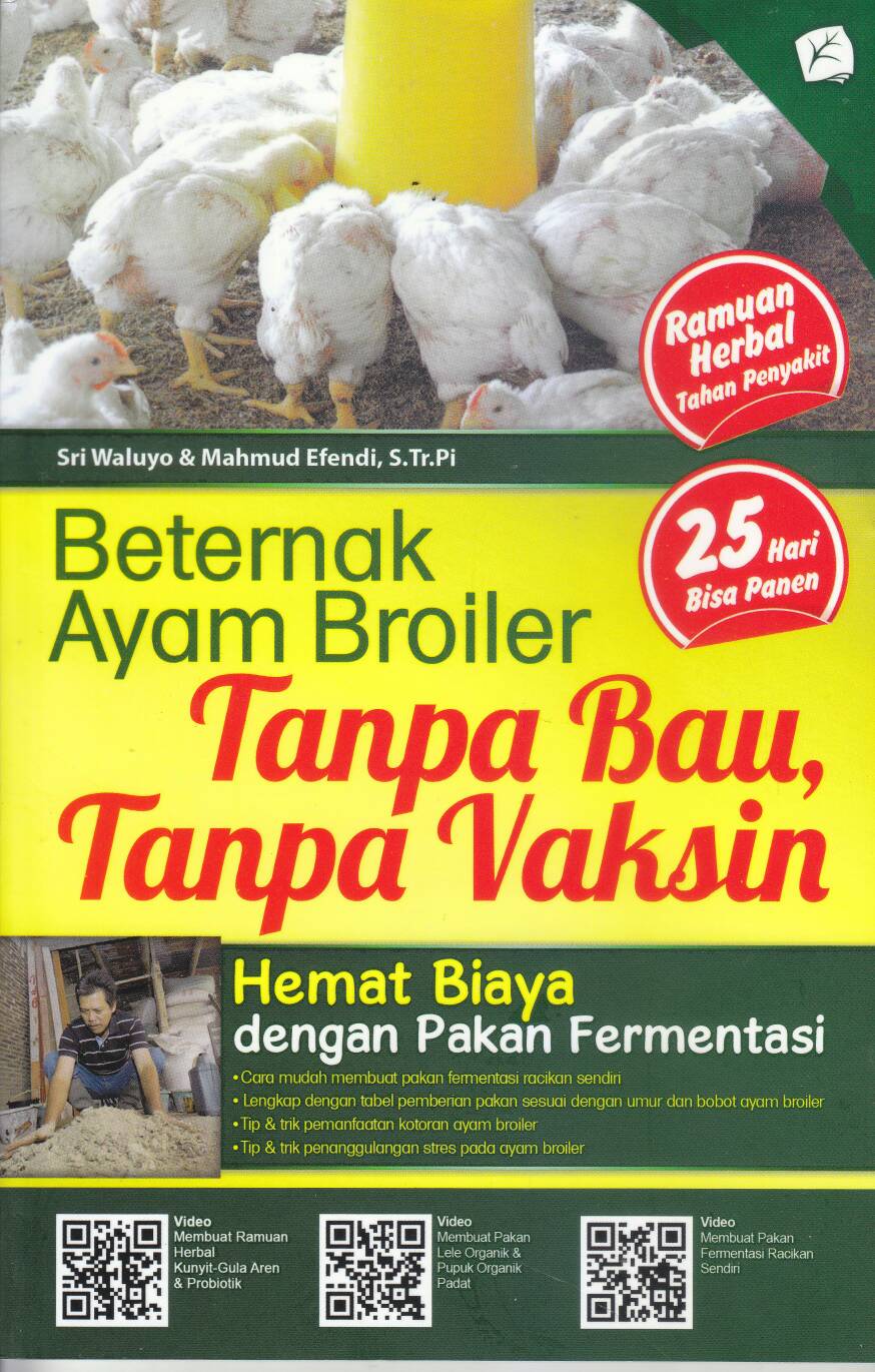 Beternak Ayam Broiler Tanpa Bau, Tanpa Vaksin