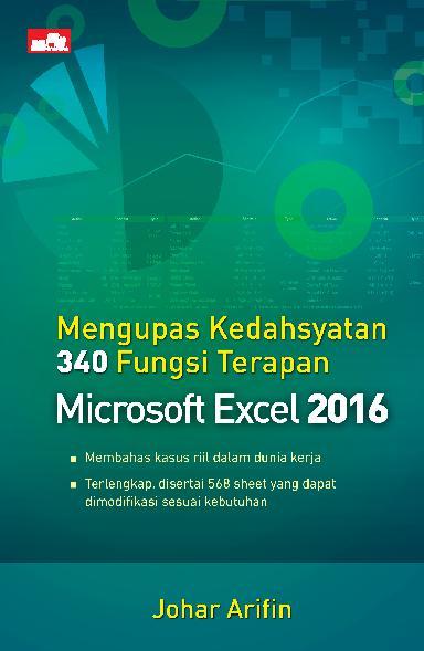 Mengupas Kedahsyatan 340 Fungsi Terapan Microsoft Excel 2016