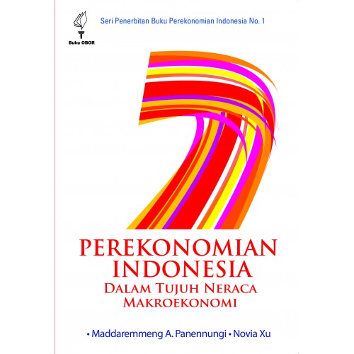 Perekonomian Indonesia dalam Tujuh Neraca Makroekonomi, Seri 1