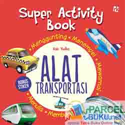 Super Activity Book :  Alat Transportasi