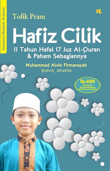 Hafiz Cilik : 11 tahun hafal 17 jus Al-Quran dan paham sebagiannya