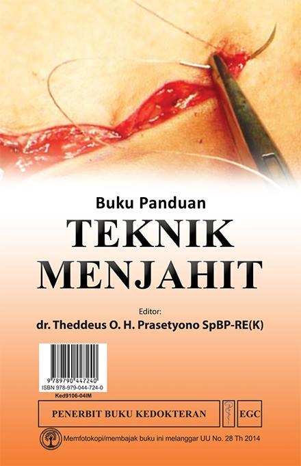 Buku Panduan Teknik Menjahit :  Guide Book on Suturing Technique