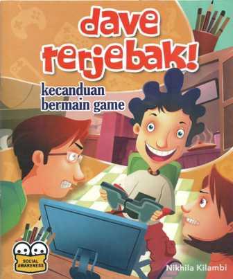 Dave Terjebak! :  kecanduan bermain game