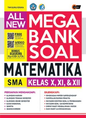 All New Mega Bank Soal Matematika SMA Kelas X, XI, & XII