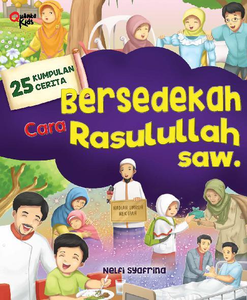 25 Kumpulan Cerita Bersedekah Cara Rasullah SAW.