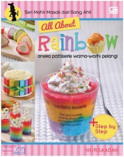 All About Rainbow :  aneka pattiserie warna-warni pelangi