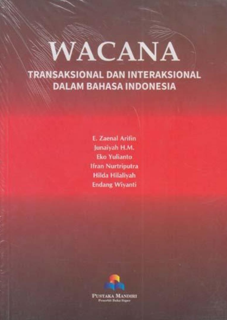 Wacana :  Transaksional dan Interaksional dalam Bahasa Indonesia