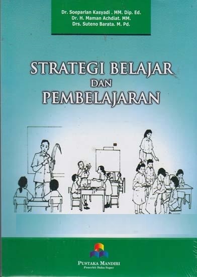 Strategi Belajar dan Pembelajaran