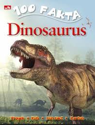 100 Fakta Dinosaurus=100 Facts Dinosaurs