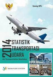 Statistik Transportasi Udara (Air Transportation Statistics) 2014