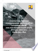 Strategi dan Rencana Pengembangan Infrastruktur Pekerjaan Umum dan Perumahan Rakyat (PUPR) di Pulau Jawa-Bali Tahun 2015-2025