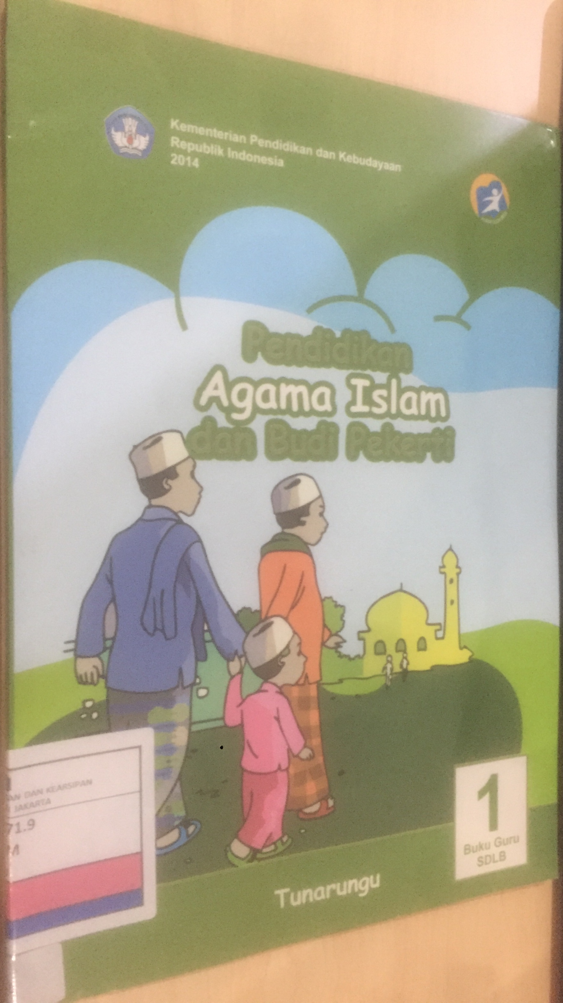Pendidikan Agama Islam dan Budi Pekerti :  Buku Guru SDLB Tunarungu 1