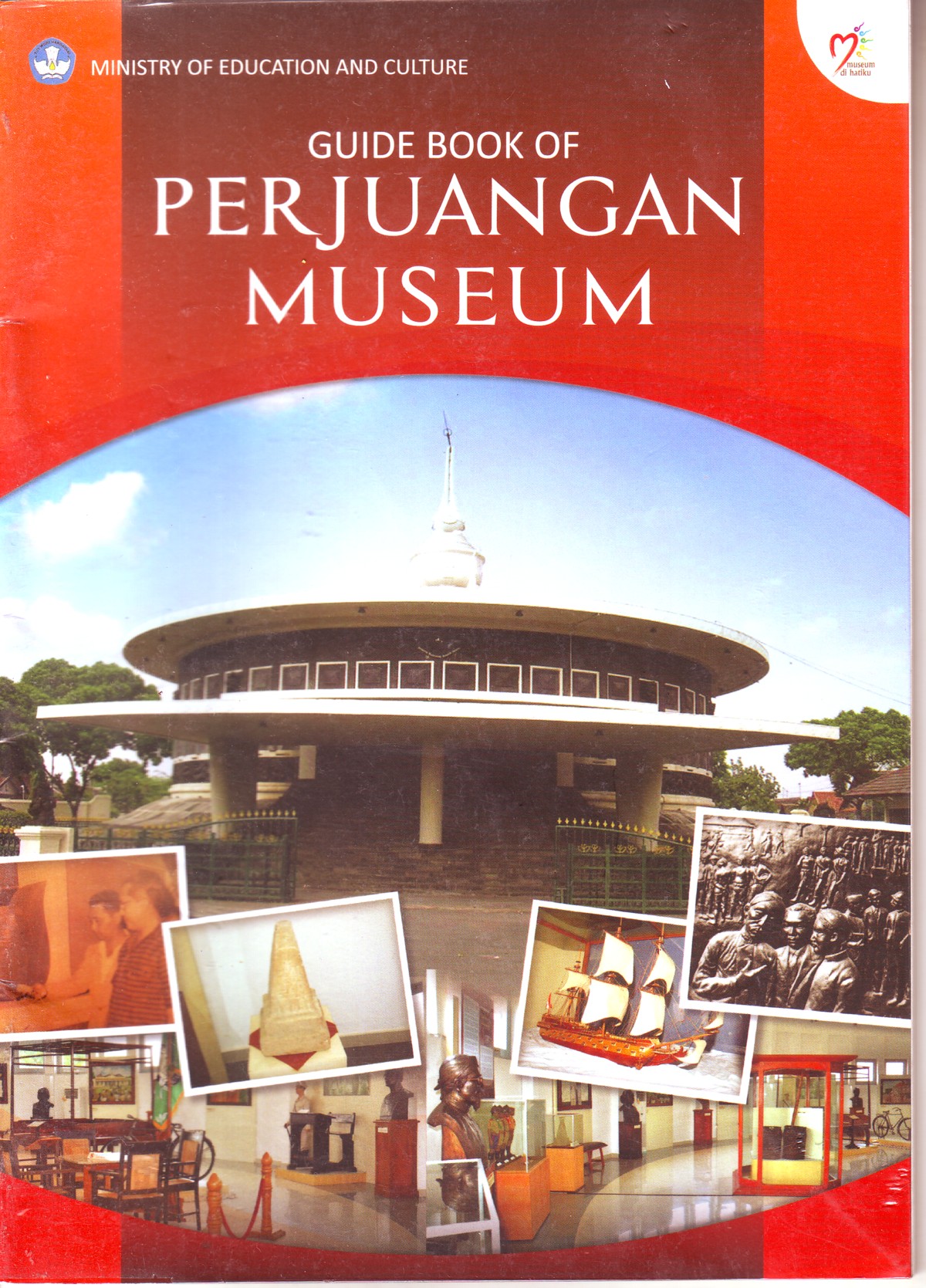 Guide Book Of Perjuangan Museum