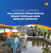 Lessons Learned :  Pola Investasi Infrastruktur Bidang Pekerjaan Umum Berbasis Komunitas