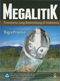 Megalitik :  fenomena yang berkembang di Indonesia