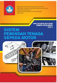 Bahan Ajar Kursus dan Pelatihan Otomotif Sepeda Motor Level II :  Sistem Pemindah Tenaga Sepeda Motor