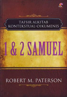 1 & 2 Samuel :  Tarsir Al Kitab Kontekstual-Oikumenis