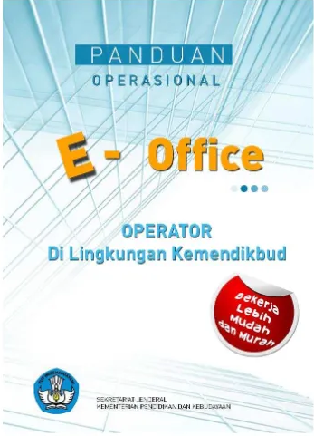 Panduan Operasional E-Office :  operator di lingkungan Kemendikbud