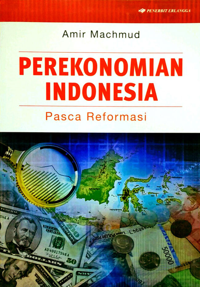 Perekonomian Indonesia :  pasca reformasi