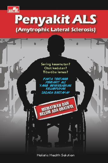 Penyakit ALS (Amytropic Lateral Sclerosis)