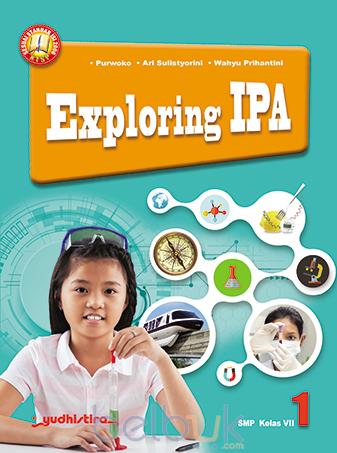 Exploring IPA 1 :  SMP Kelas VII