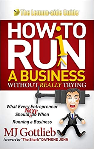 How to Run a Business :  Without really trying