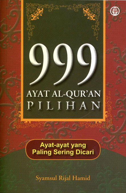 999 ayat Al-Qur'an pilihan :  ayat-ayat paling sering dicari