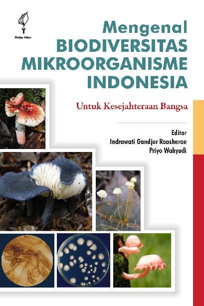 Mengenal Biodiversitas Mikroorganisme Indonesia