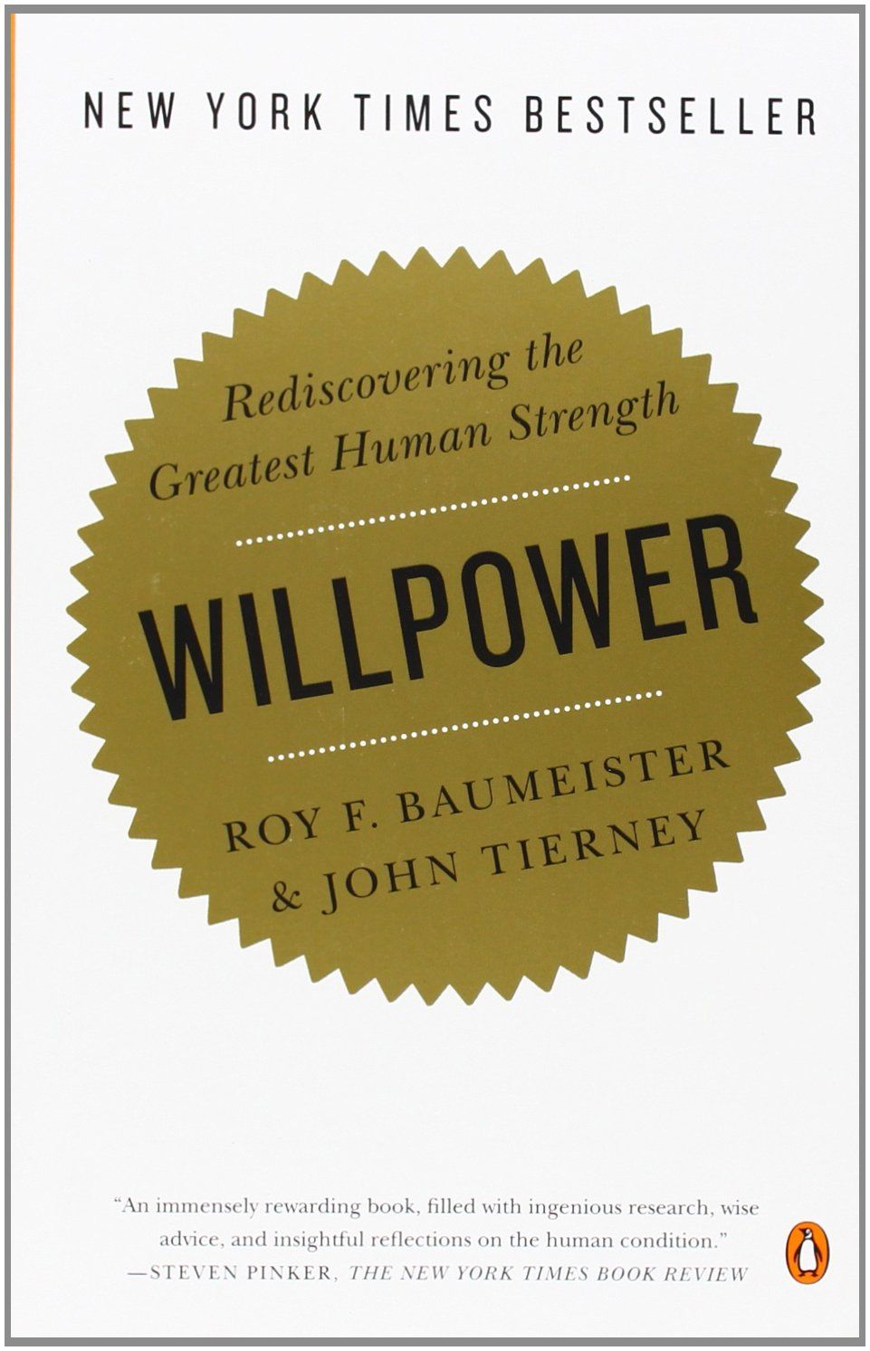 Willpower :  rediscovering te greatest human strength