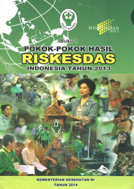 Buku 1 - Pokok-pokok Hasil Riskesdas Indonesia Tahun 2013