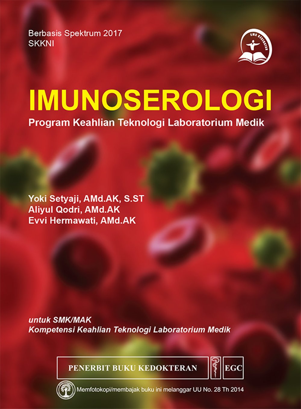 Imunoserologi :  program keahlian teknologi laboratorium medik untuk SMA/MAK