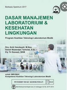 Dasar Manajemen Laboratorium & Kesehatan Lingkungan :  Program Keahlian Teknologi Laboratorium Medik
