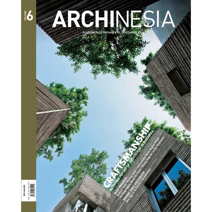 Archinesia :  Architecture Network in Southeast Asia, Volume 6
